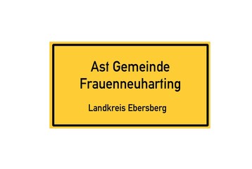Isolated German city limit sign of Ast Gemeinde Frauenneuharting located in Bayern