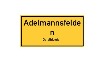 Isolated German city limit sign of Adelmannsfelden located in Baden-W�rttemberg