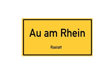 Isolated German city limit sign of Au am Rhein located in Baden-W�rttemberg