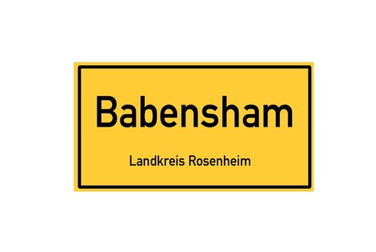 Isolated German city limit sign of Babensham located in Bayern