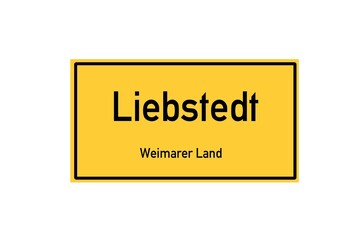 Isolated German city limit sign of Liebstedt located in Th�ringen