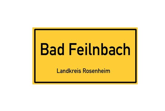 Isolated German city limit sign of Bad Feilnbach located in Bayern