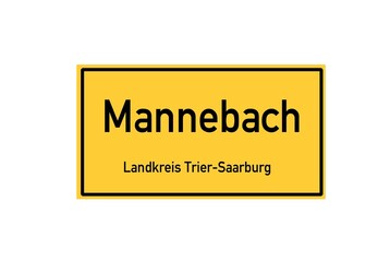 Isolated German city limit sign of Mannebach located in Rheinland-Pfalz