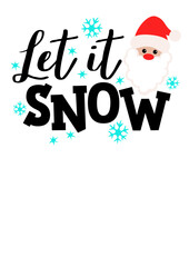 Let it snow svg quote. Santa Claus face clipart. Christmas decorations.