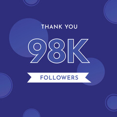 Thank you 98k or 98 thousand followers with circle shape on violet blue background. Premium design for poster, social media story, social sites post, achievements, subscribers, celebration.