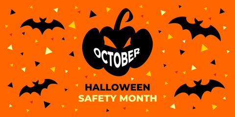 Halloween safety month. Vector banner, poster, card, content for social media with the text Halloween safety month, october. Black pumpkin and bat on orange background.