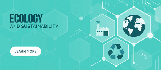 Ecology, sustainability and environmental care