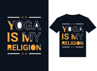 YOGA IS MY RELIGION illustrations for print-ready T-Shirts design