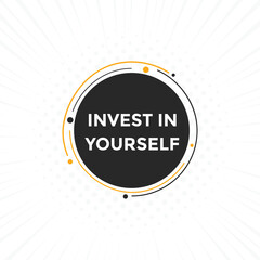 Invest in yourself text button. Invest in yourself sign speech bubble. Web banner label template. Vector Illustration
