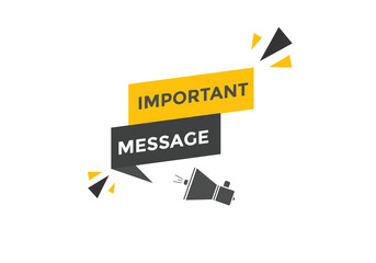 Important message Colorful label sign template. Important message symbol web banner sticker

