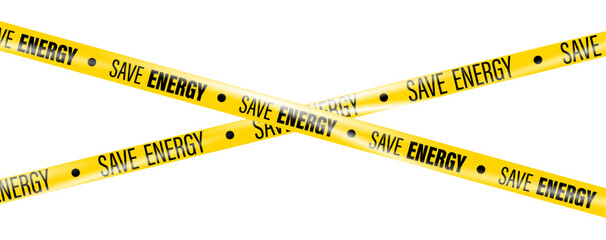 Save energy. Energy crisis. Realistic crossing caution tapes of warning signs. Supply of electricity and energy at a high price. Warning tape. Ribbons to attract attention