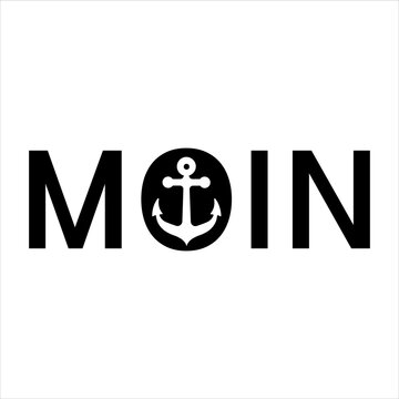 Moin, hello, hi, north german, text, anchor, vector, isolated on white background