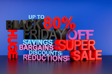 Black Friday super sale 3D text block background, poster or banner with words including black, friday, super, sale, huge, savings, bargains, discounts, reductions and up to 80% off.