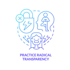 Practice radical transparency blue gradient concept icon. Fixing struggling relationship abstract idea thin line illustration. Reveal inner self. Isolated outline drawing. Myriad Pro-Bold font used
