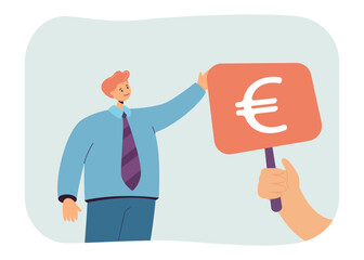 Hand showing euro sign to businessman. Person holding symbol for paying, selling money flat vector illustration. Salary, income, payment concept for banner, website design or landing web page