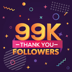 Thank you 99000 followers, thanks banner.First 99K follower congratulation card with geometric figures, lines, squares, circles for Social Networks.Web blogger celebrate a large number of subscribers.