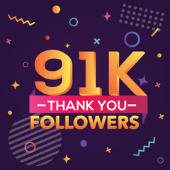 Thank you 91000 followers, thanks banner.First 91K follower congratulation card with geometric figures, lines, squares, circles for Social Networks.Web blogger celebrate a large number of subscribers.