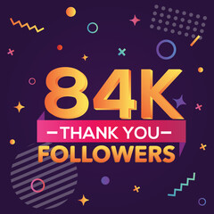 Thank you 84000 followers, thanks banner.First 84K follower congratulation card with geometric figures, lines, squares, circles for Social Networks.Web blogger celebrate a large number of subscribers.