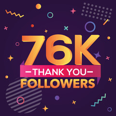 Thank you 76000 followers, thanks banner.First 76K follower congratulation card with geometric figures, lines, squares, circles for Social Networks.Web blogger celebrate a large number of subscribers.