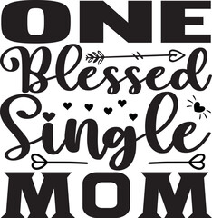 ONE BLESSED SINGLE MOM