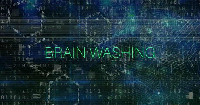 Animation of brainwashing text in green over padlock, motherboard and data processing, on black