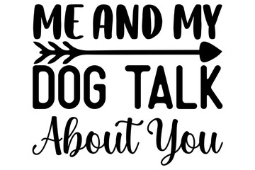 Dog svg,Dog shirt,dog desing