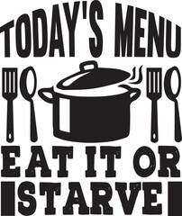 Today s Menu Eat It Or Starve