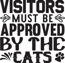 Visitors must be approved by the cats