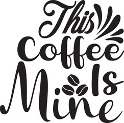 this coffee is mine