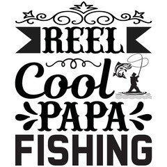 reel cool papa fishing