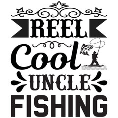 reel cool uncle fishing