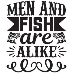 men and fish are alike