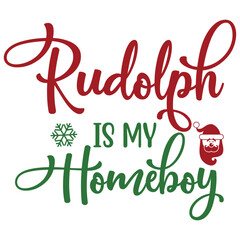 Rudolph is My Homeboy