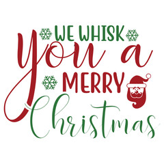 We Whisk You a Merry Christmas
