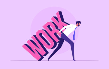 Businessman carrying heavy WORK sign on his back. Flat vector illustration. Job and career. Working hard