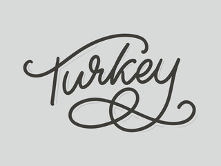 Turkey Lettering. Handwritten name of the country. Vector design template.