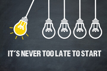 Fototapeta premium It´s never too late to start 