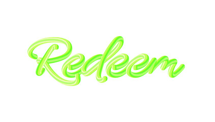 Redeem text typography calligraphy script 3d vector in light green glow neon color.