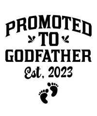 Promoted To Godfather 2023 is a vector design for printing on various surfaces like t shirt, mug etc. 