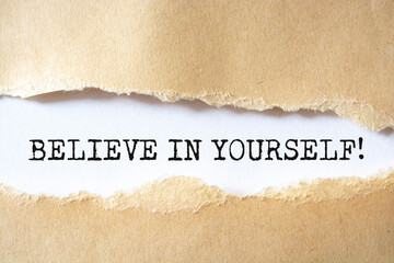 Motivational quote. Believe in yourself