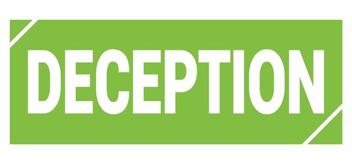 DECEPTION text written on green stamp sign.
