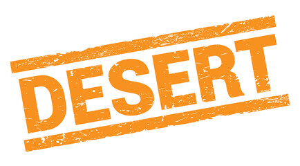 DESERT text on orange rectangle stamp sign.