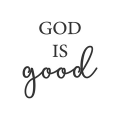 God is good PNG, Christian print