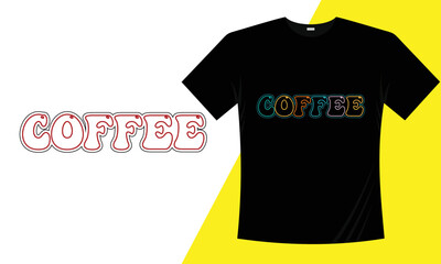 Coffee t-shirt design, best coffee t-shirt design vector