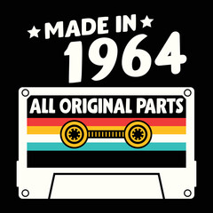 Made In 1964 All Original Parts, Vintage Birthday Design For Sublimation Products, T-shirts, Pillows, Cards, Mugs, Bags, Framed Artwork, Scrapbooking	