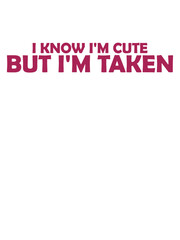 cute but taken Zitat 