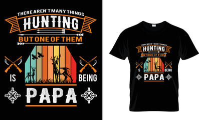 t shirt design Hunting-.papa