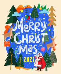 Merry Christmas and Happy New Year%21 2021%21 Drawing for poster or pattern. Vector trendy abstract illustrations of holiday card with forest  santa claus  fox  deer  lettering  christmas tree and pin