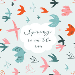 Cute pattern card with flying birds and lettering - Spring is in the air. Animal print design for greeting card, banners and posters. Vector hand-drawn background with cloud frame and birds.