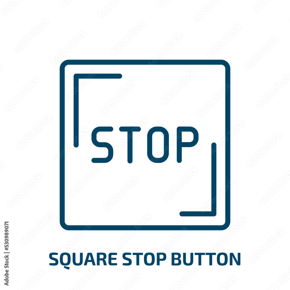 Poster square stop button icon from user interface collection. thin linear square stop button, button, squa